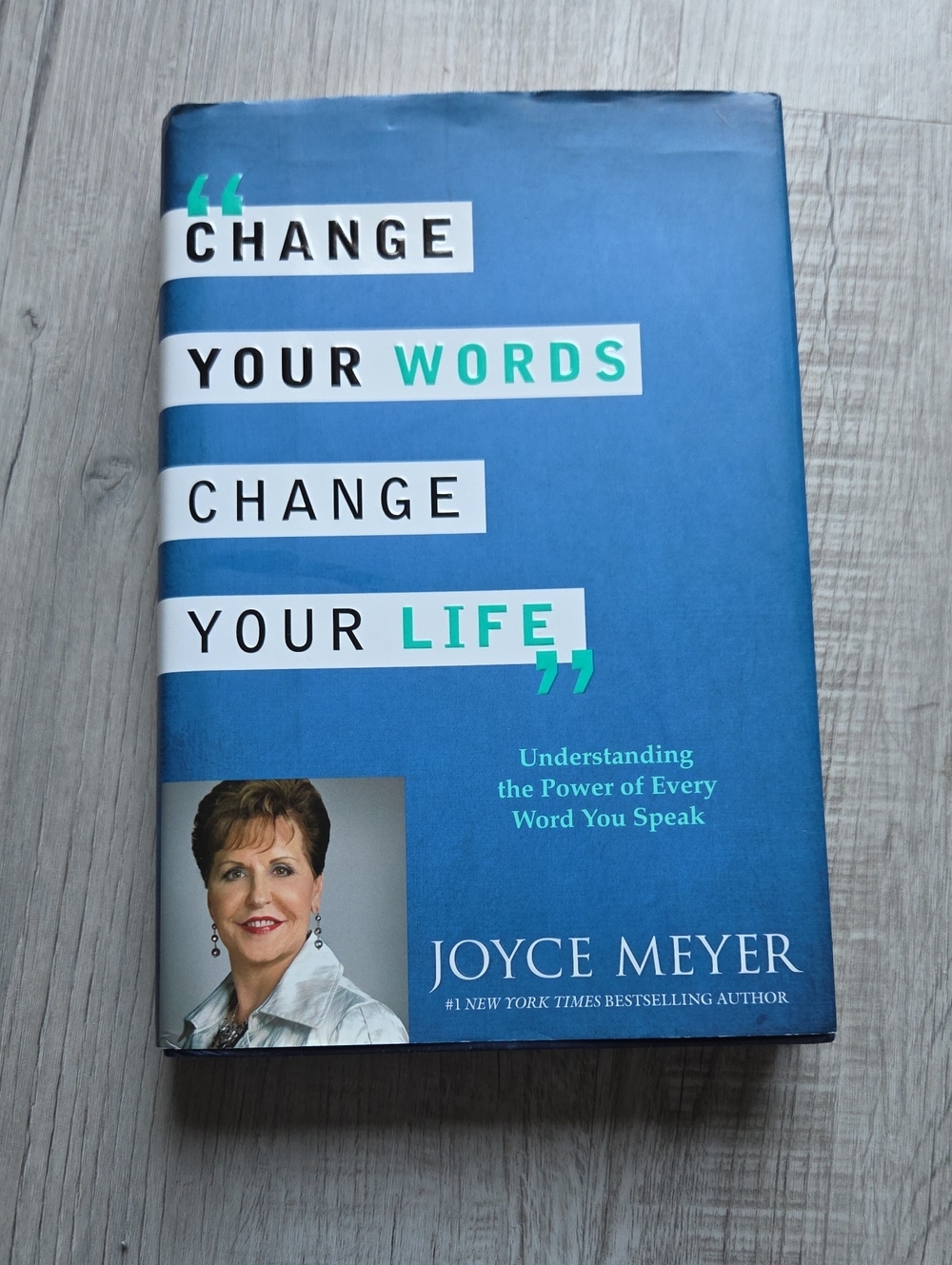 'Change Your Words Change Your Life' Hardcover Book - Joyce Meyer